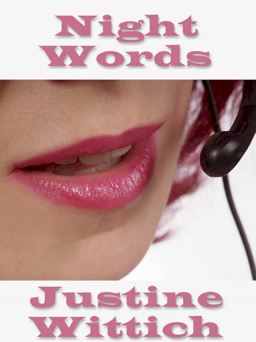 Title details for Night Words by Justine Wittich - Available